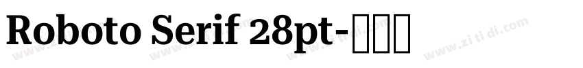Roboto Serif 28pt字体转换
